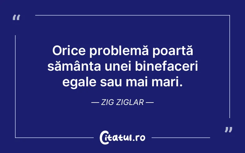 Citat Zig Ziglar - citate viata