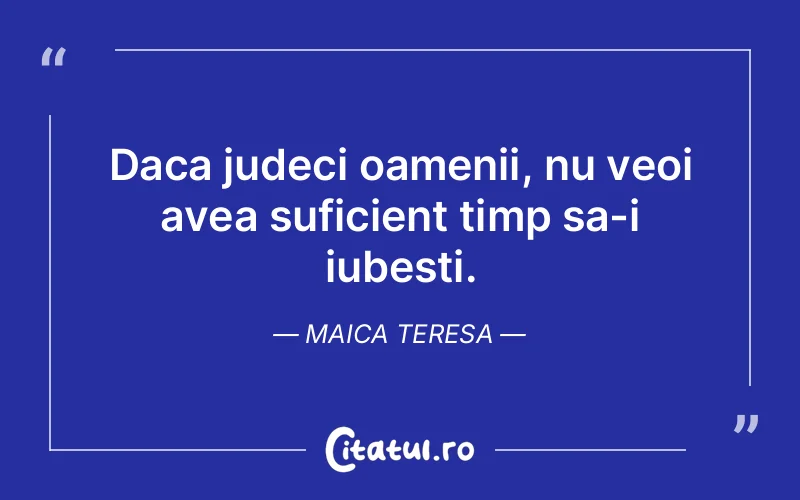 Citat Maica Teresa - citate viata