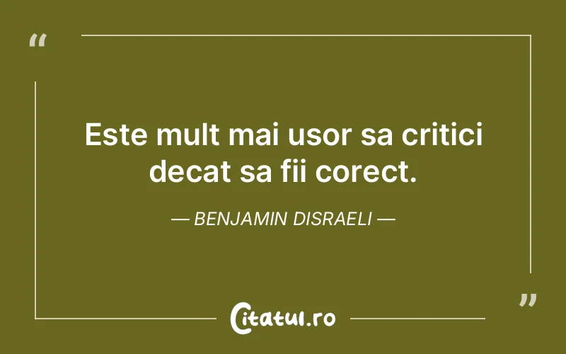 Citat Benjamin Disraeli - citate viata