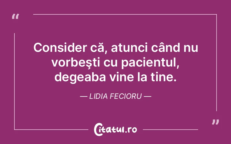 Citat Lidia Fecioru - citate viata