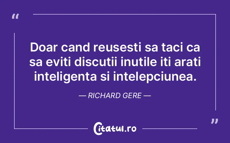 Citat Richard Gere - citate viata