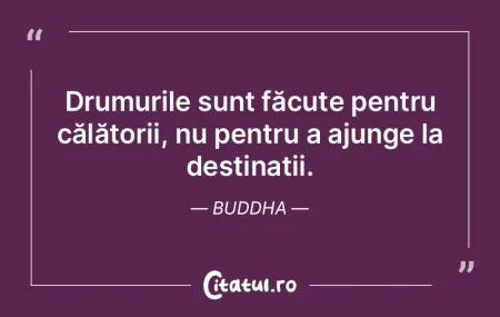 Nu grăbi nimic. Tot ce este destinat s�...