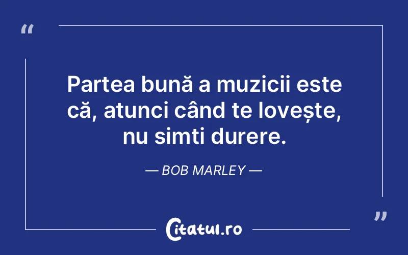 Citat Bob Marley - citate viata