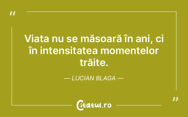 Citat Lucian Blaga - citate viata