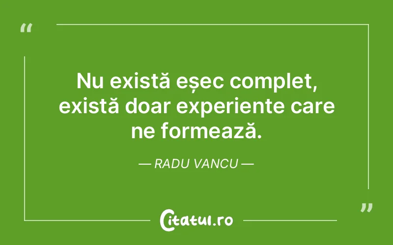 Citat Radu Vancu - citate viata
