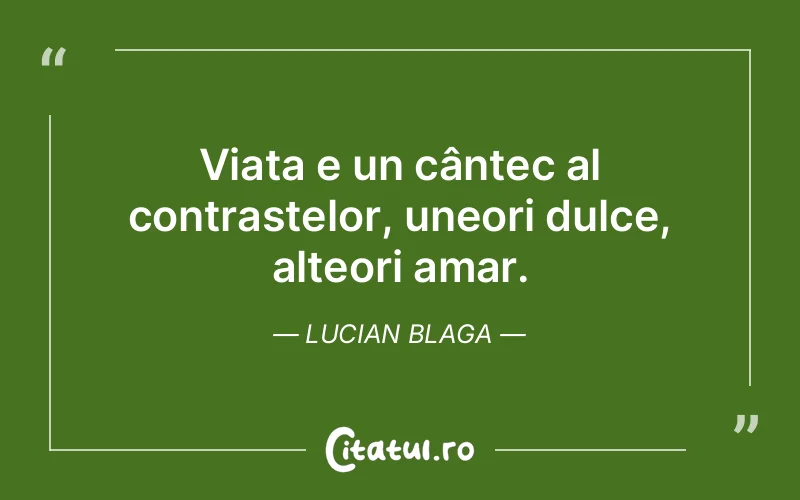 Citat Lucian Blaga - citate viata