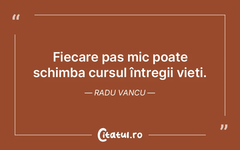 Citat Radu Vancu - citate viata