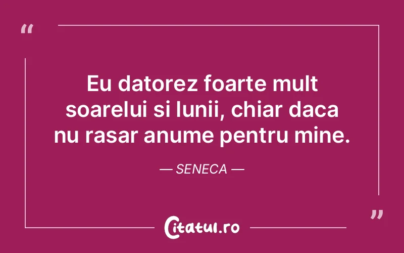 Citat Seneca - citate viata