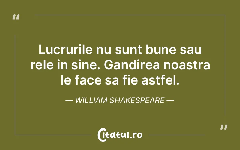 Citat William Shakespeare - citate viata