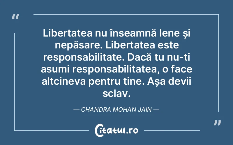 Citat Chandra Mohan Jain - citate viata