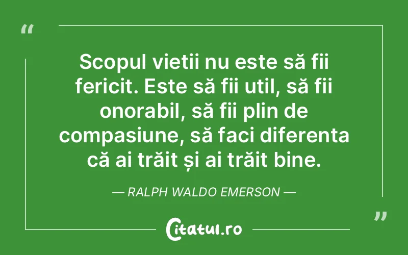 Citat Ralph Waldo Emerson - citate viata