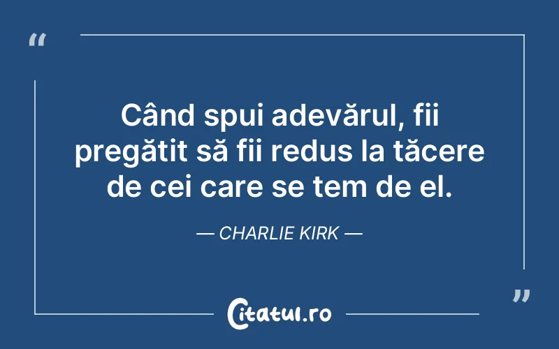 Citat Charlie Kirk - citate viata