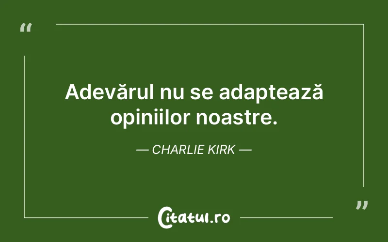Citat Charlie Kirk - citate viata