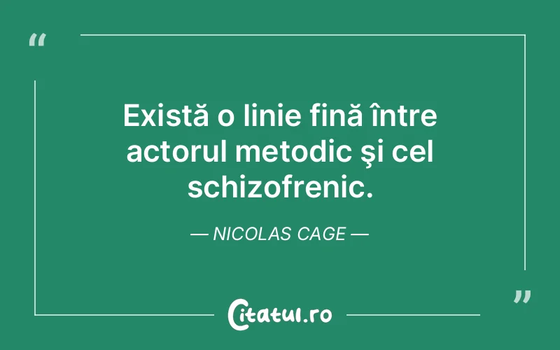 Citat Nicolas Cage - citate viata