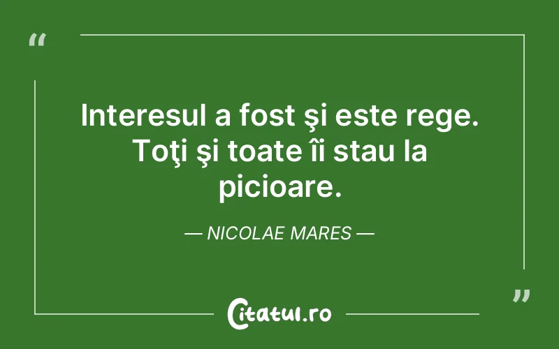 Citat Nicolae Mares - citate viata