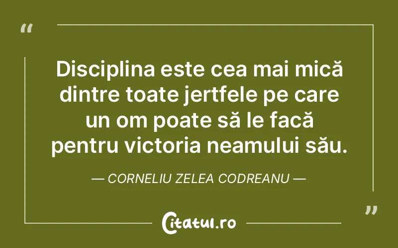 Citat Corneliu Zelea Codreanu - citate viata