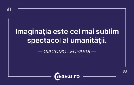 Acolo unde nu există imaginaţie, nu ex...
