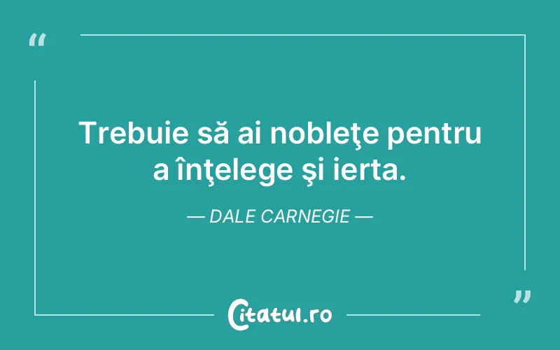 Citat Dale Carnegie - citate viata