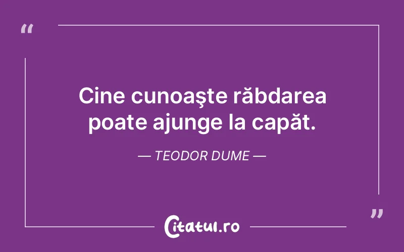 Citat Teodor Dume - citate viata