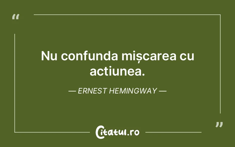 Citat Ernest Hemingway - citate viata
