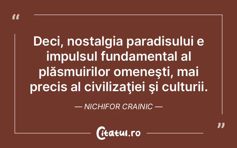 Citat Nichifor Crainic - citate viata