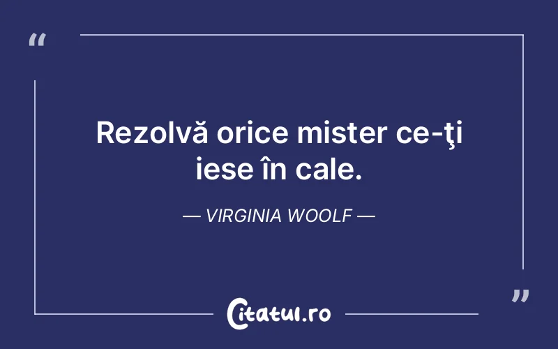 Citat Virginia Woolf - citate viata