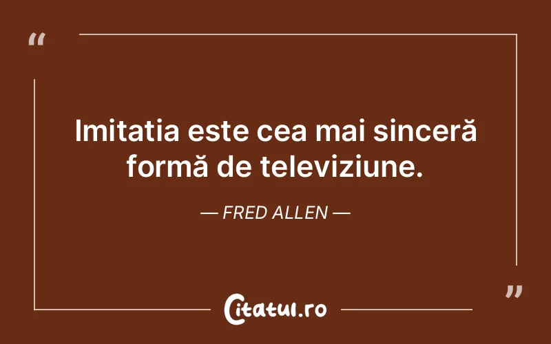 Citat Fred Allen - citate viata