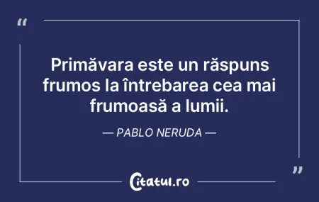 Primăvara este un răgaz, o binecuvânt...