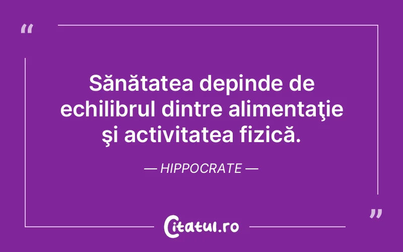 Citat Hippocrate - citate viata