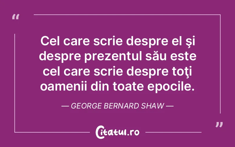 Citat George Bernard Shaw - citate viata