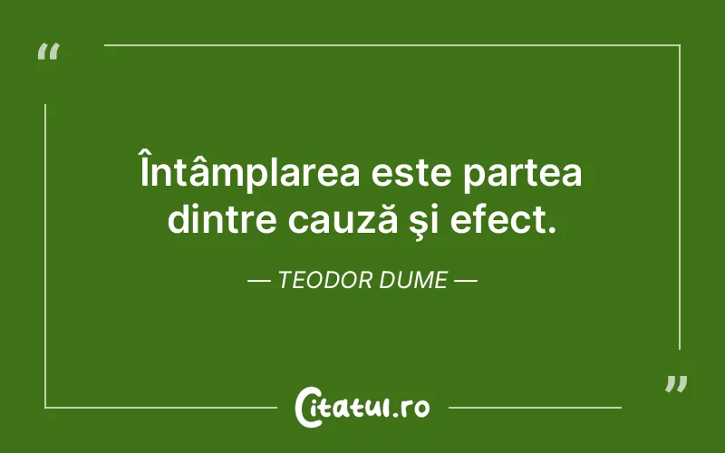 Citat Teodor Dume - citate viata
