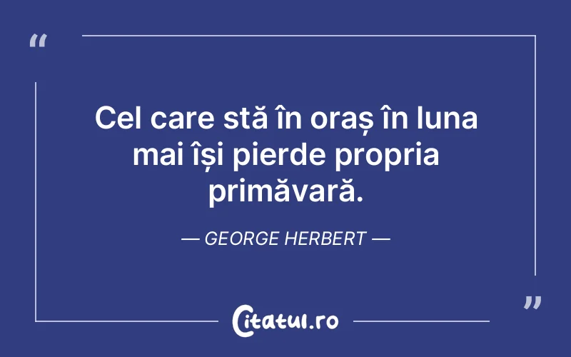 Citat George Herbert - citate viata