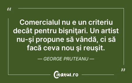 Un artist nu poate da greş; este o real...