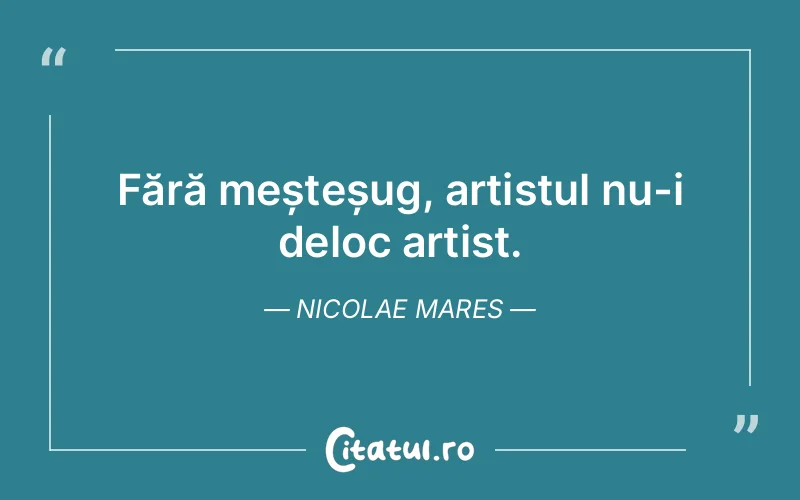 Citat Nicolae Mares - citate viata