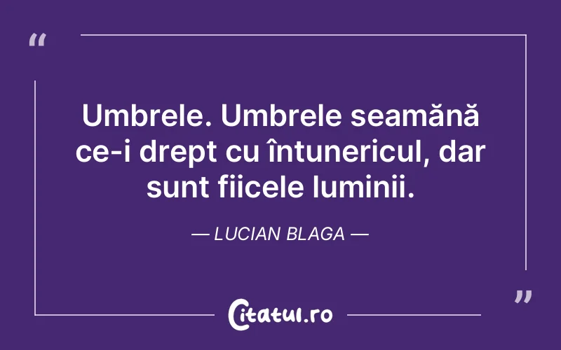 Citat Lucian Blaga - citate viata