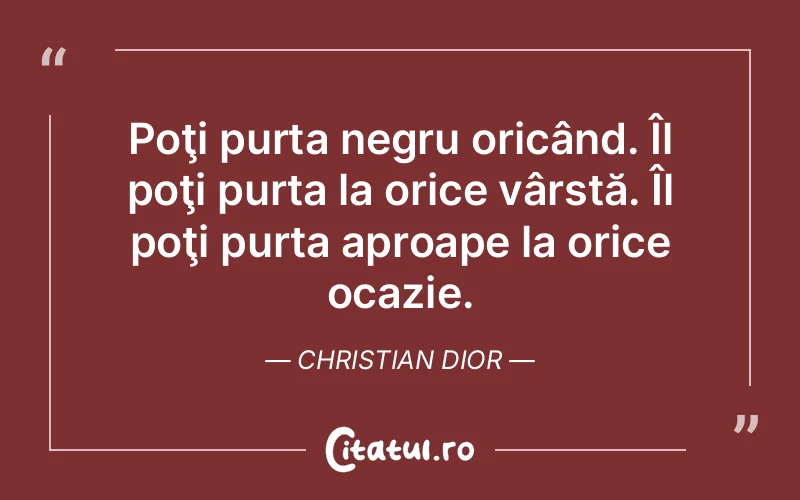 Citat Christian Dior - citate viata