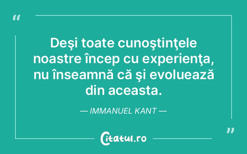 Citat Immanuel Kant - citate viata