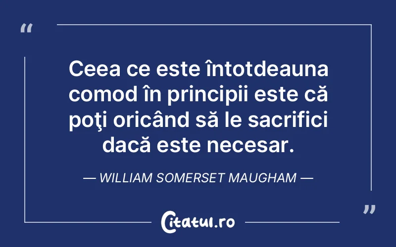 Citat William Somerset Maugham - citate viata