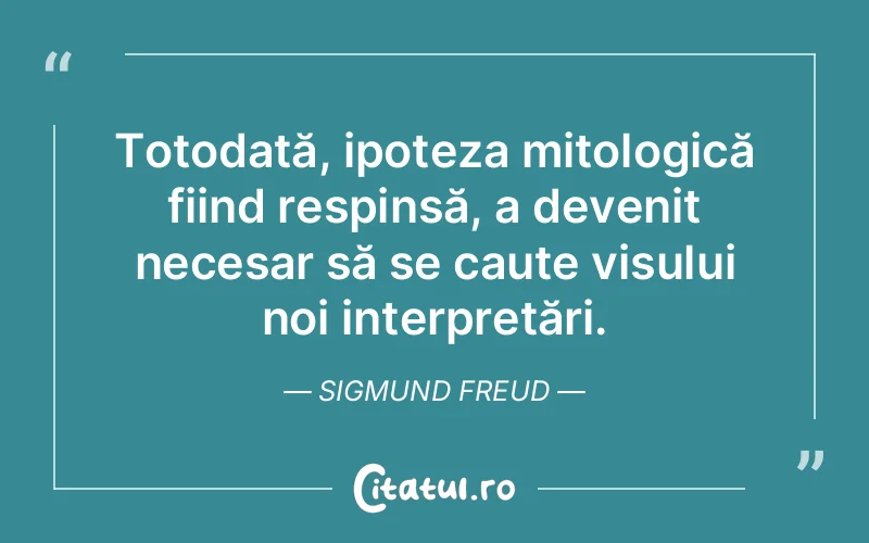 Citat Sigmund Freud - citate viata